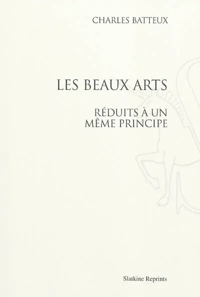 Les beaux-arts réduits à un même principe