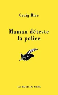 Maman déteste la police