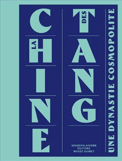 La Chine des Tang : une dynastie cosmopolite