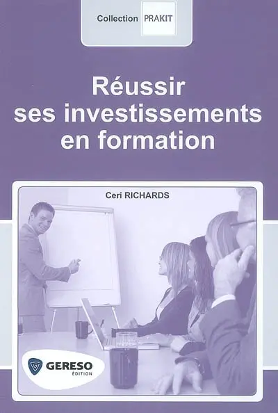Réussir ses investissements en formation