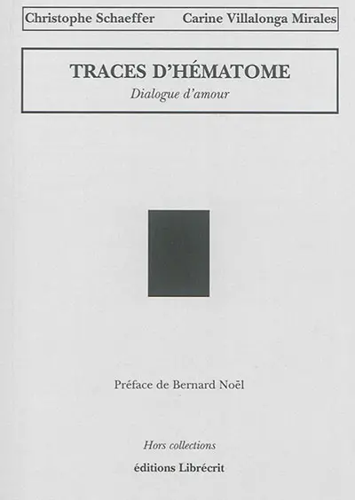 Traces d'hématome : dialogue d'amour
