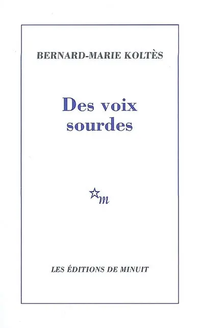 Des voix sourdes