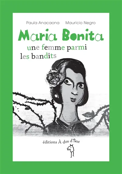 Maria Bonita : une femme parmi les bandits