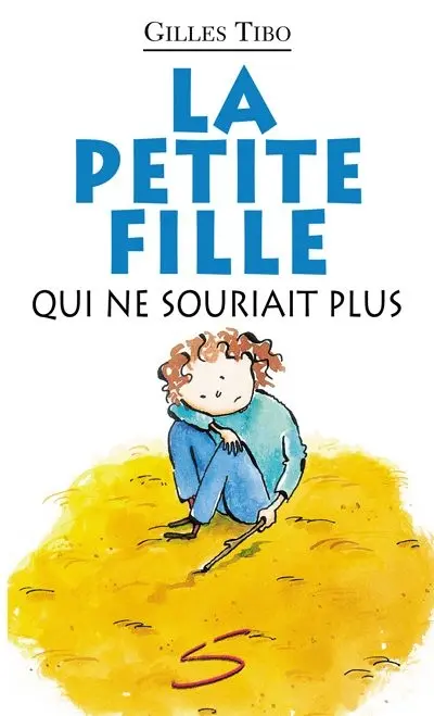 La petite fille qui ne souriait plus : un roman