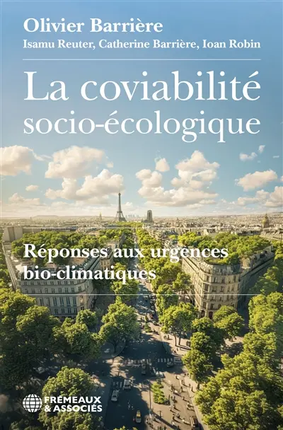 La coviabilité socio-écologique : réponses aux urgences bio-climatiques