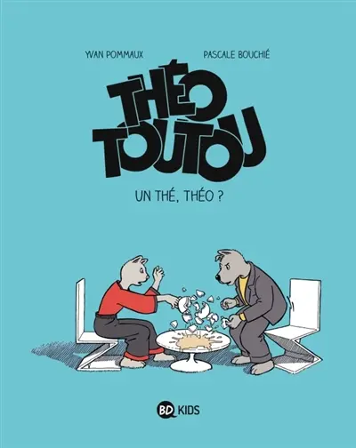 Théo Toutou. Vol. 3. Un thé, Théo ?