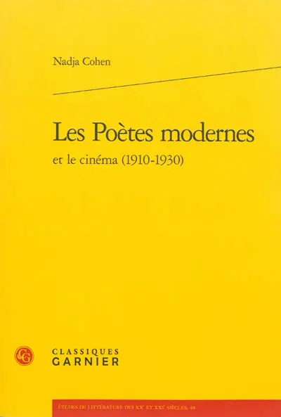 Les poètes modernes et le cinéma (1910-1930)