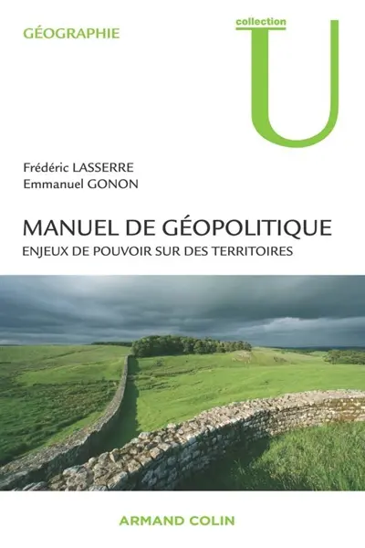 Manuel de géopolitique : enjeux de pouvoir sur des territoires