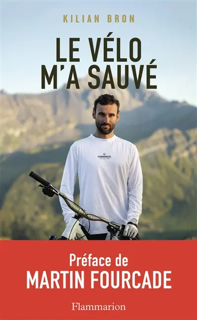 Le vélo m'a sauvé : récit
