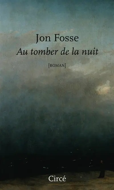 Au tomber de la nuit