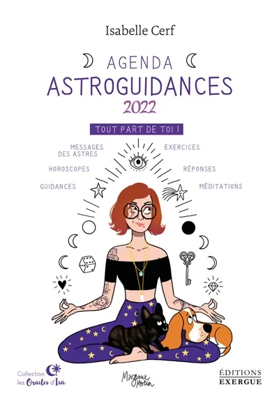 Astroguidances : agenda 2022 : tout part de toi !