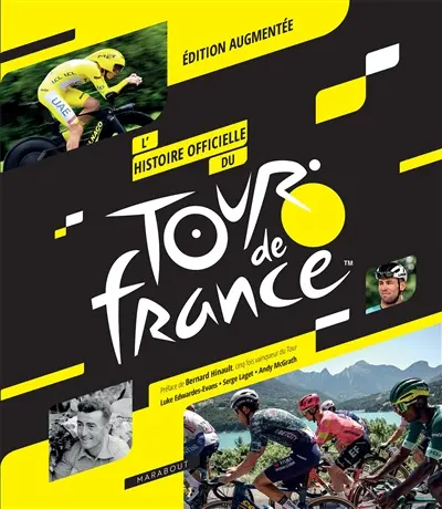 L'histoire officielle du Tour de France