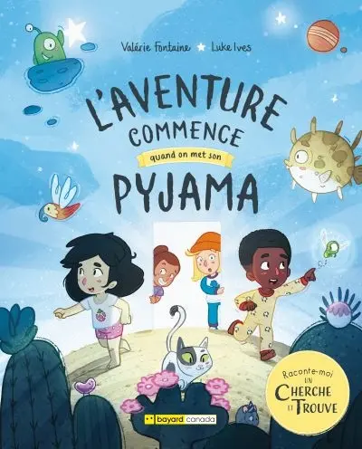 L'aventure commence quand on met son pyjama : Une histoire de cherche et trouve