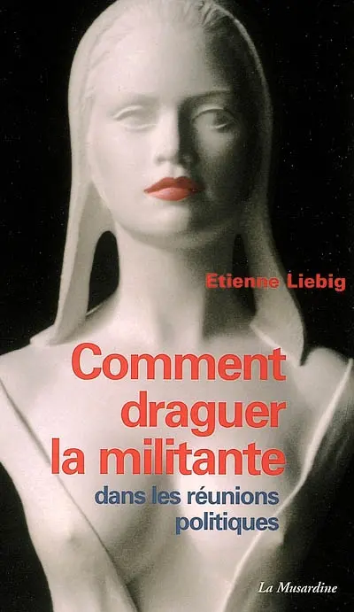 Comment draguer la militante dans les réunions politiques