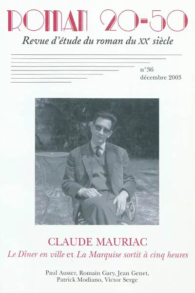 Roman 20-50, n° 36. Claude Mauriac : Le Dîner en ville et La Marquise sortit à cinq heures