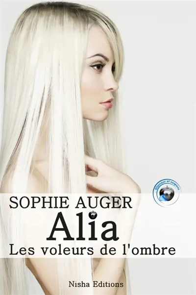 Alia : les voleurs de l'ombre