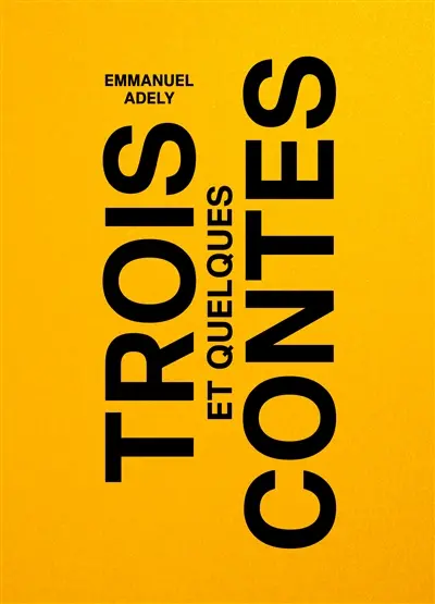 Trois contes : et quelques