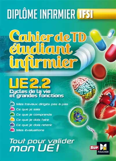 Cahier de TD étudiant infirmier : UE 2.2, cycles de la vie et grandes fonctions