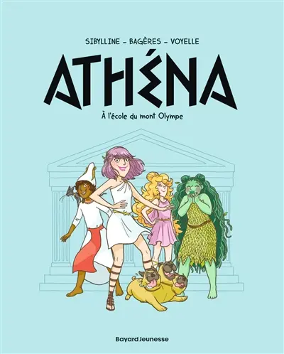 Athéna. Vol. 1. A l'école du mont Olympe