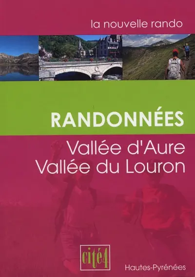 Randonnées : vallée d'Aure, vallée du Louron