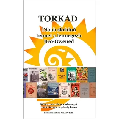 Torkad : dibab skridoù tennet a lennegezh Bro-Gwened