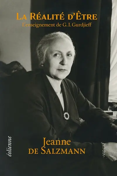 La réalité d'être : l'enseignement de G.I. Gurdjieff