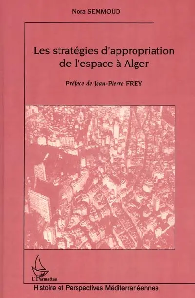 Les stratégies d'appropriation de l'espace à Alger