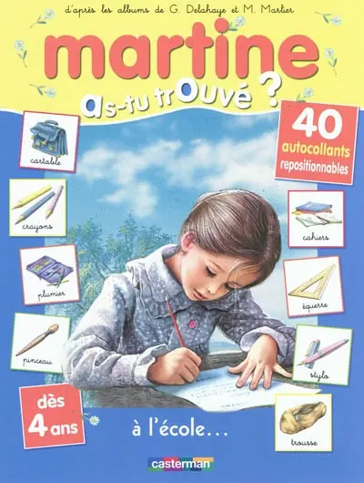 Martine : as-tu trouvé ?. Vol. 4. Martine à l'école...
