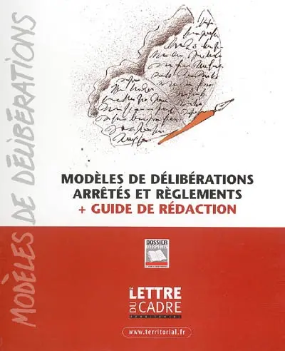 Modèles de délibérations, arrêtés et règlements : guide de rédaction