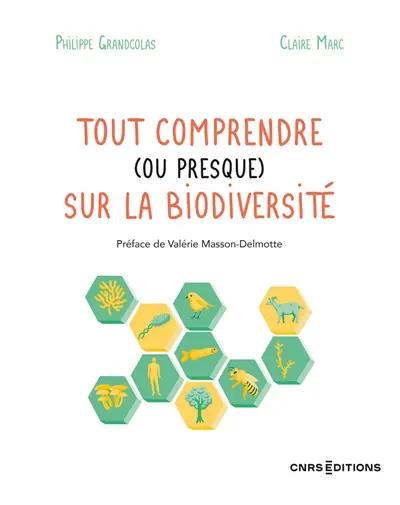 Tout comprendre (ou presque) sur la biodiversité.