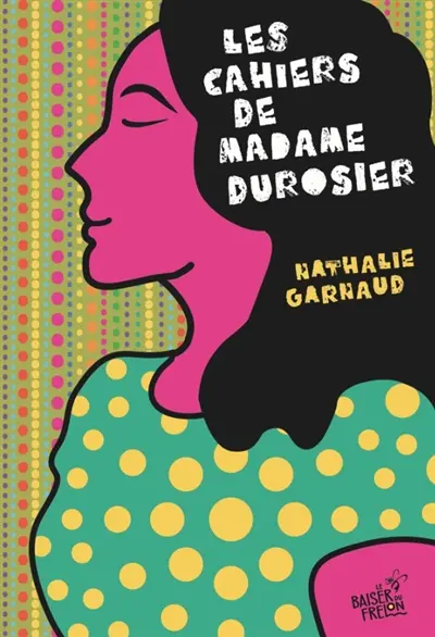 Les cahiers de madame Durosier