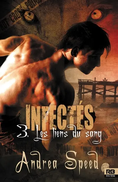 Les liens du sang : Infectés, T3