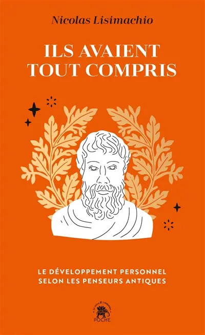 Ils avaient tout compris : le développement personnel selon les penseurs antiques