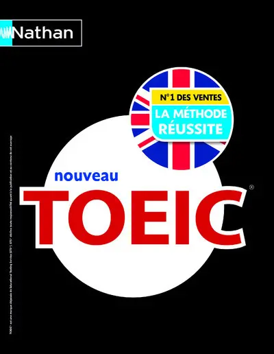 Nouveau TOEIC : la méthode réussite