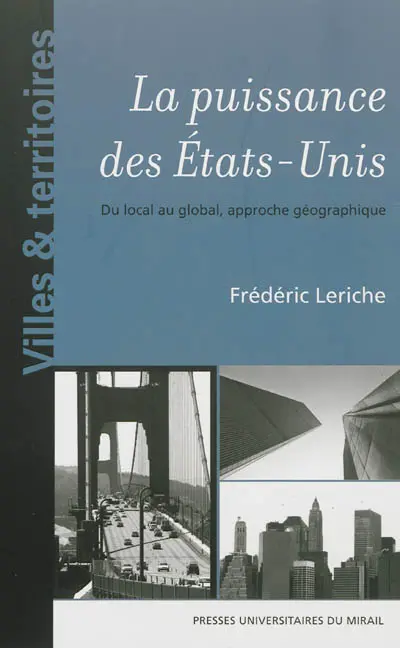 La puissance des Etats-Unis : du local au global, approche géographique