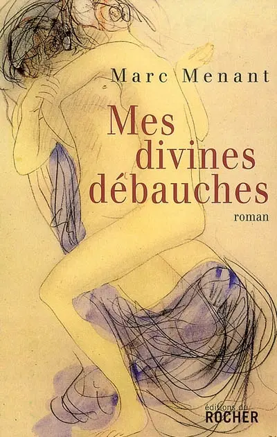 Mes divines débauches