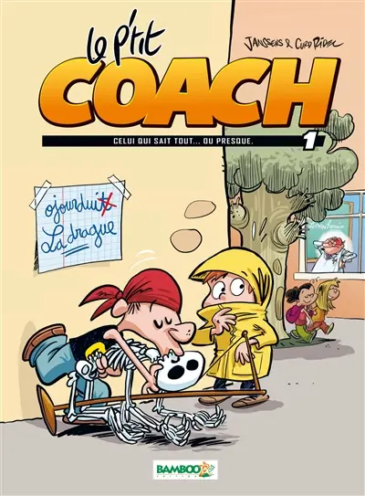 Le p'tit coach. Vol. 1. Celui qui sait tout... ou presque : top humour