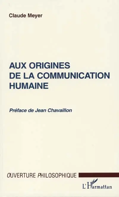 Aux origines de la communication humaine