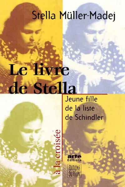 Le livre de Stella : jeune fille de la liste de Schindler