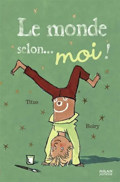 Le monde selon... moi !