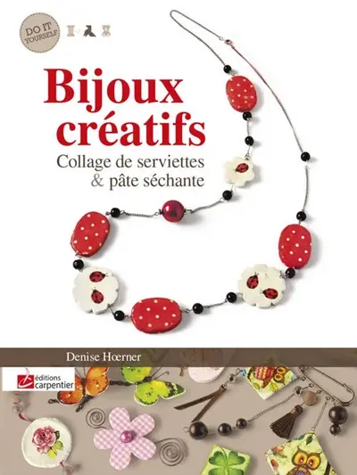 Bijoux créatifs : collage de serviettes & pâte séchante