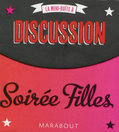 La mini-boîte à discussions, soirée filles