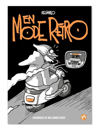 En mode rétro : chroniques de mes années bédo