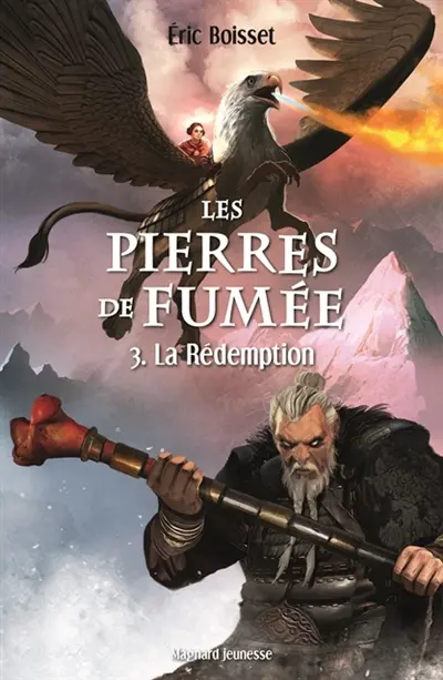 Les pierres de fumée. Vol. 3. La rédemption