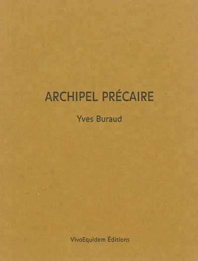 Archipel précaire : neuf récits psychogéographiques