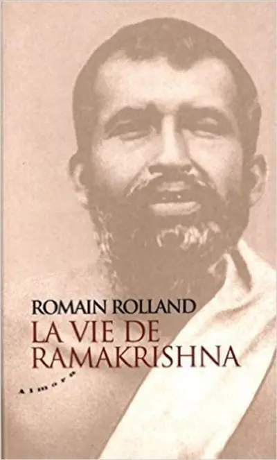 Essai sur la mystique et l'action de l'Inde vivante. Vol. 1. La vie de Ramakrishna