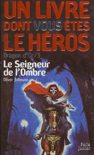 Dragon d'or. Vol. 3. Le seigneur de l'ombre