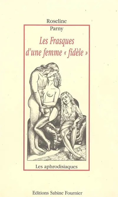 Les frasques d'une femme fidèle