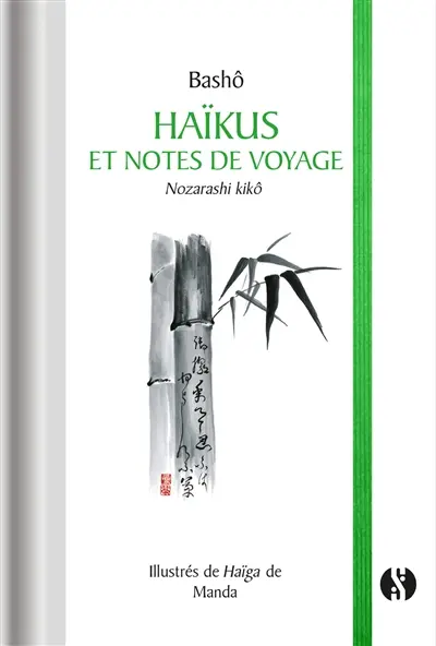 Haïkus et notes de voyage. Nozarashi kikô