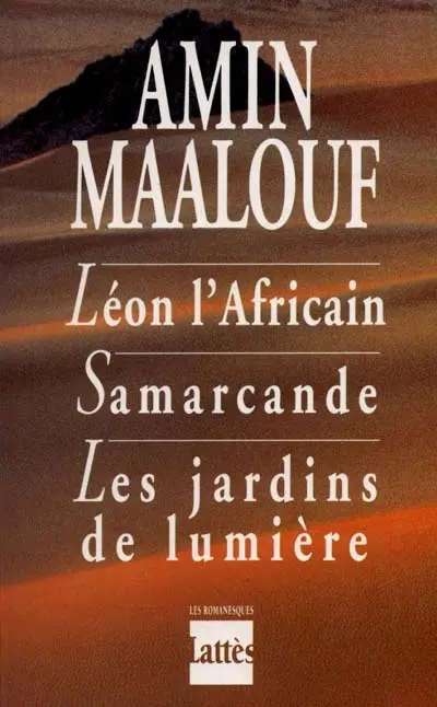 Léon l'Africain. Samarcande. Les jardins de lumière